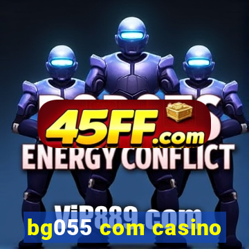 bg055 com casino